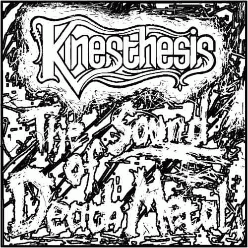 Kinesthesis : The Sound of Death Metal